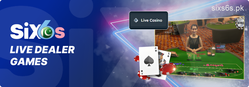 Live casino experience powered by Six6s